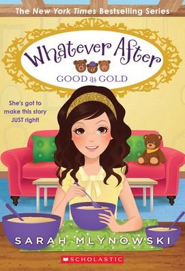 Cover for Sarah Mlynowski · Good as Gold (Whatever After #14) - Whatever After (Taschenbuch) (2023)