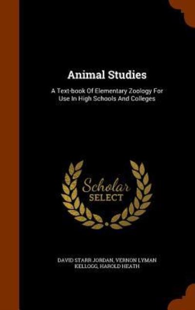 Cover for David Starr Jordan · Animal Studies (Hardcover Book) (2015)