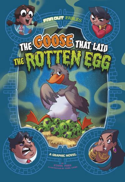 Cover for Steve Foxe · The Goose that Laid the Rotten Egg: A Graphic Novel - Far Out Fables (Pocketbok) (2021)