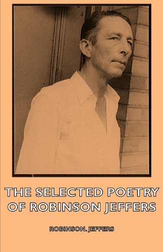 Cover for Robinson. Jeffers · The Selected Poetry Of Robinson Jeffers (Pocketbok) (2007)