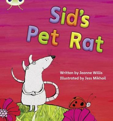 Cover for Jeanne Willis · Bug Club Phonics - Phase 2 Unit 4: Sid's Pet Rat - Bug Club Phonics (Paperback Bog) (2010)