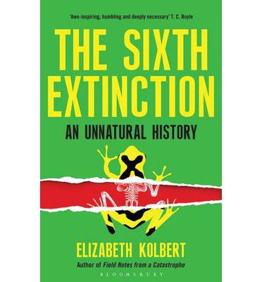 Cover for Elizabeth Kolbert · The Sixth Extinction: an Unnatural History (Hardcover bog) (2014)