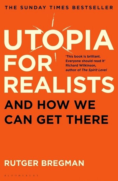 Cover for Rutger Bregman · Utopia for Realists: And How We Can Get There (Paperback Book) (2018)