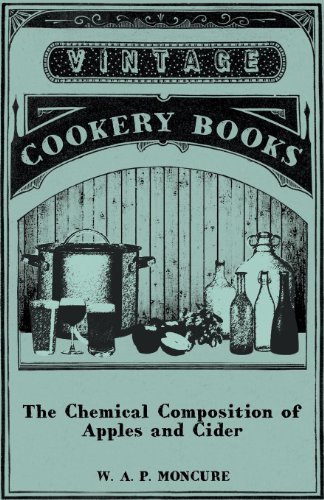 The Chemical Composition of Apples and Cider - I. the Composition of Apples in Relation to Cider and Vinegar Production. Ii. the Composition of Cider - W. A. P. Moncure - Books - Meredith Press - 9781409797210 - July 1, 2008