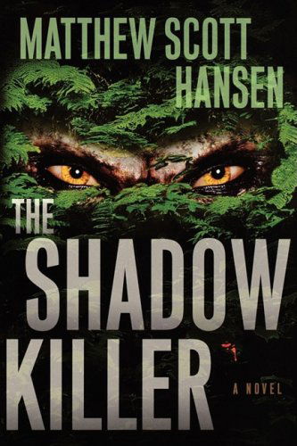 Cover for Matthew Scott Hansen · Shadowkiller (Paperback Book) (2008)