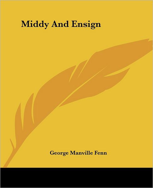 Cover for George Manville Fenn · Middy and Ensign (Paperback Book) (2004)