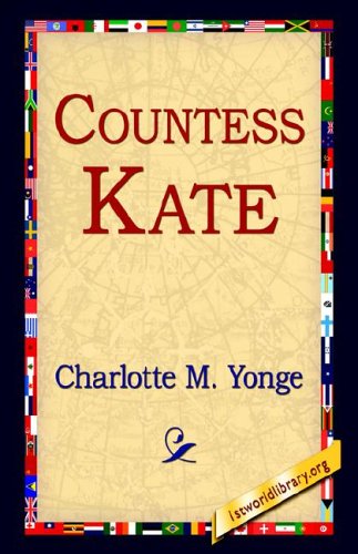 Cover for Charlotte M. Yonge · Countess Kate (Hardcover Book) (2006)