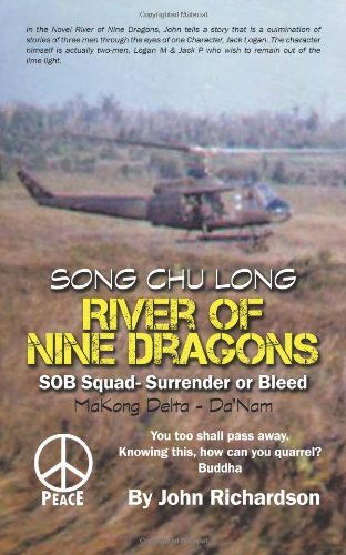 Cover for John Richardson · River of Nine Dragons: Sob Squad-surrender or Bleed (Taschenbuch) (2011)
