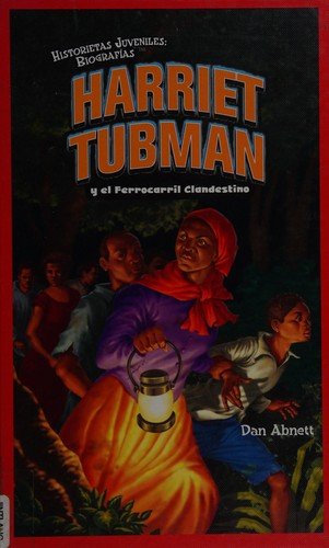 Cover for Dan Abnett · Harriet Tubman y el Ferrocarril Clandestino (Bog) [1st edition] (2009)