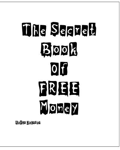 Cover for Roger Johnson · The Secret Book of Free Money (Pocketbok) (2008)