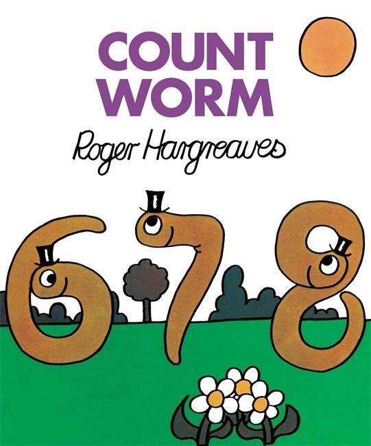 Count Worm - Roger Hargreaves - Książki - Hachette Children's Group - 9781444925210 - 6 sierpnia 2015