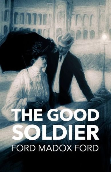 Cover for Ford Madox Ford · The Good Soldier (Paperback Book) (2012)
