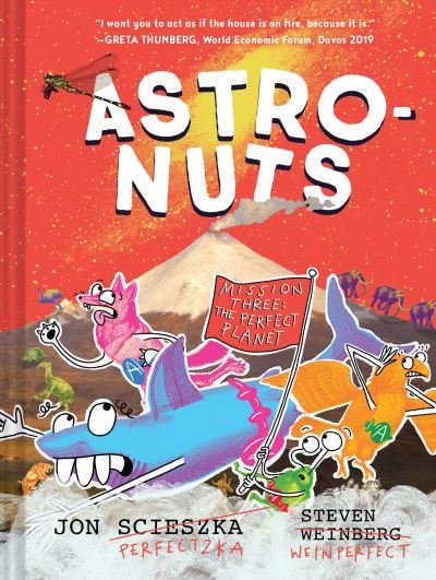 AstroNuts Mission Three: The Perfect Planet - Jon Scieszka - Boeken - Chronicle Books - 9781452171210 - 14 oktober 2021
