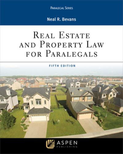 Cover for Neal R Bevans · Real Estate and Property Law for Paralegals (Paperback Book) (2018)