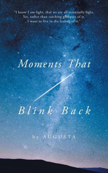 Cover for Augusta · Moments That Blink Back: Tips and Triggers for Joyful Purpose (Paperback Book) (2016)