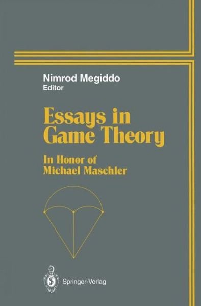 Cover for Nimrod Megiddo · Essays in Game Theory: In Honor of Michael Maschler (Paperback Book) [Softcover reprint of the original 1st ed. 1994 edition] (2011)