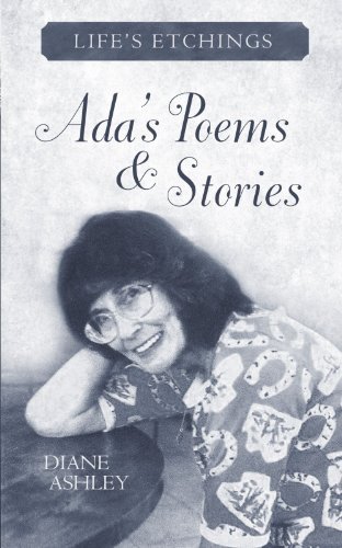 Cover for Diane Ashley · Ada's Poems &amp; Stories: Life's Etchings (Pocketbok) (2011)