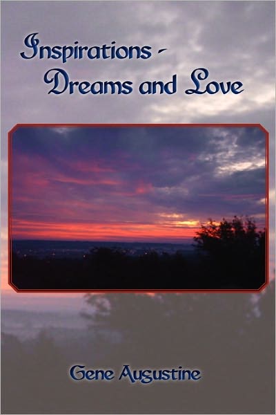 Cover for Gene Augustine · Inspirations-dreams and Love (Paperback Book) (2011)