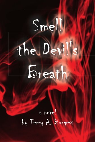 Cover for Terry a Burgess · Smell the Devil's Breath: Uncommon Senses No. 4 (Paperback Bog) [1st edition] (2011)