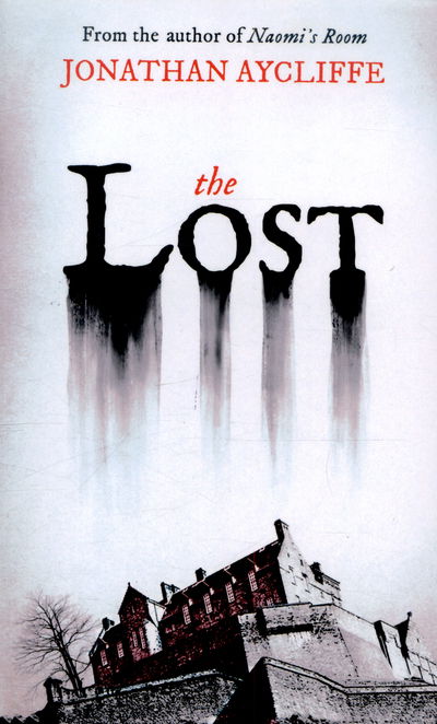 Cover for Jonathan Aycliffe · The Lost (Paperback Book) (2015)