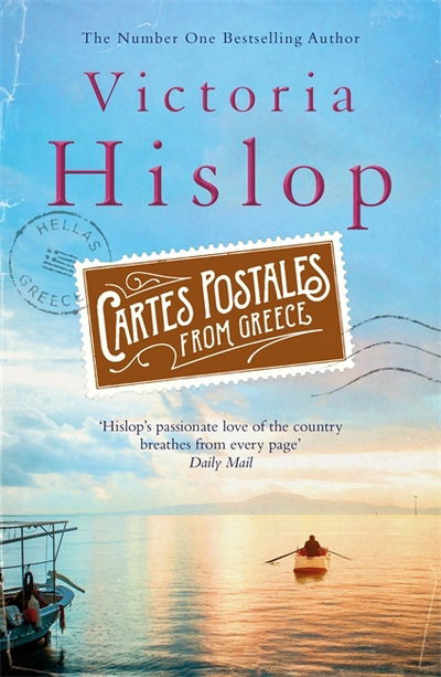 Cartes Postales from Greece: The runaway Sunday Times bestseller - Victoria Hislop - Livros - Headline Publishing Group - 9781472223210 - 10 de agosto de 2017