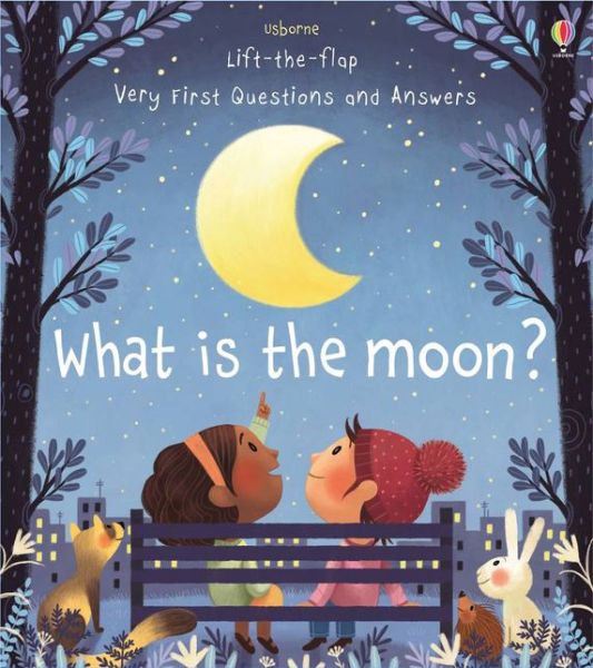 Very First Questions and Answers What is the Moon? - Very First Questions and Answers - Katie Daynes - Livros - Usborne Publishing Ltd - 9781474948210 - 13 de junho de 2019