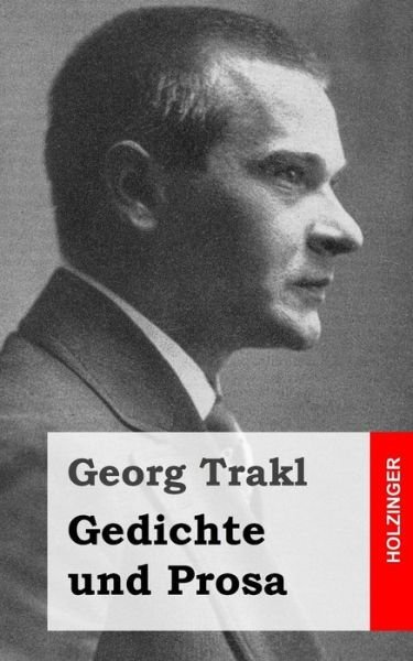 Cover for Georg Trakl · Gedichte Und Prosa (Paperback Bog) (2013)