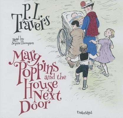 Cover for P L Travers · Mary Poppins and the House Next Door (CD) (2013)