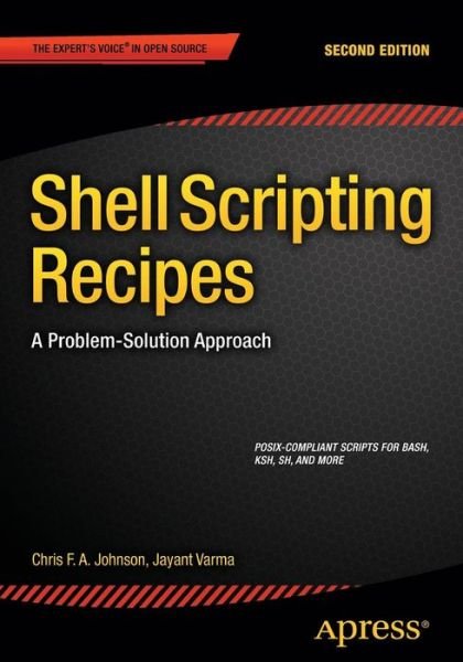 Cover for Chris Johnson · Shell Scripting Recipes: A Problem-Solution Approach (Paperback Book) [2nd edition] (2015)