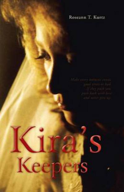 Cover for Roseann T Kurtz · Kira's Keepers (Paperback Bog) (2014)