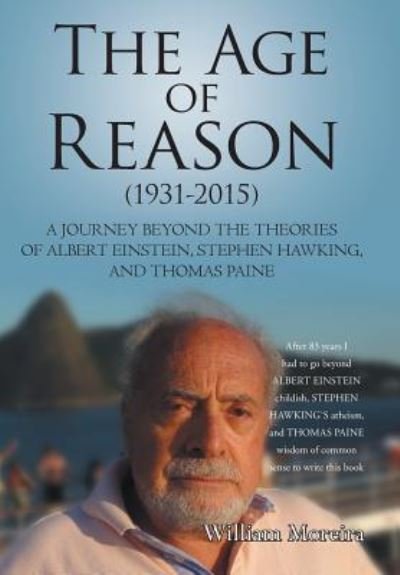 Cover for William Moreira · The Age of Reason (1931-2015) (Inbunden Bok) (2015)
