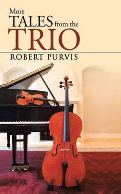 Cover for Robert Purvis · More Tales from the Trio (Taschenbuch) (2014)