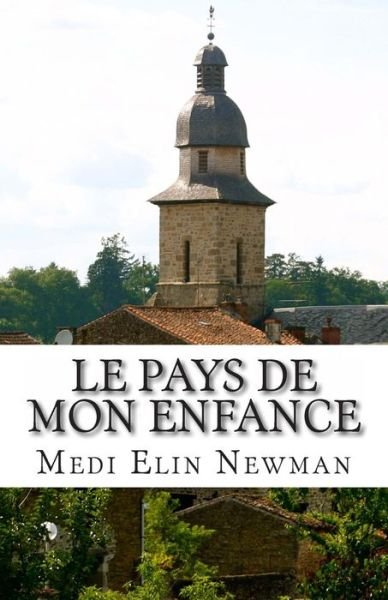 Cover for Medi Elin Newman · Le Pays De Mon Enfance (Pocketbok) (2013)