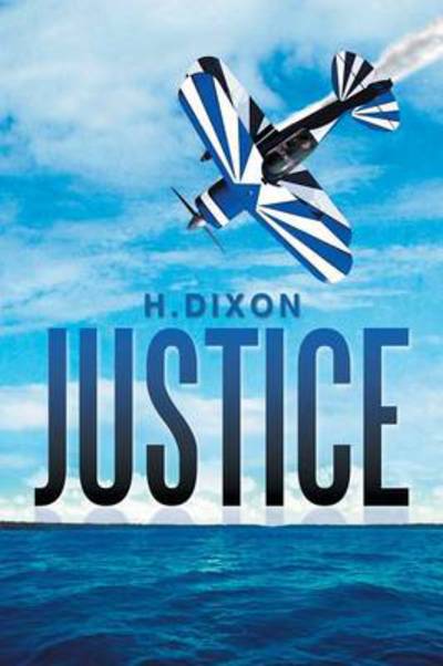 Cover for Hadley Dixon · Justice (Paperback Book) (2013)