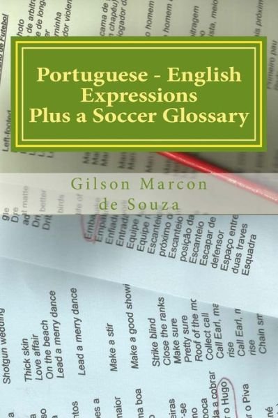 Cover for Gilson Marcon De Souza · Portuguese - English Expressions: Plus a Soccer Glossary (Paperback Bog) (2014)