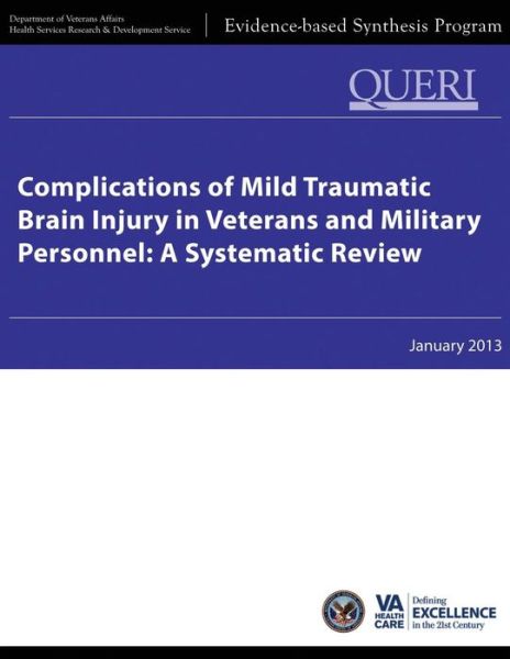 Cover for Department of Veterans Affairs · Complications of Mild Traumatic Brain Injury in Veterans and Military Personnel: a Systematic Review (Paperback Book) (2014)