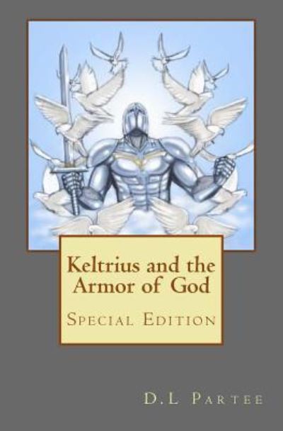 Cover for D L Partee · Keltrius and the Armor of God (Paperback Book) (2017)