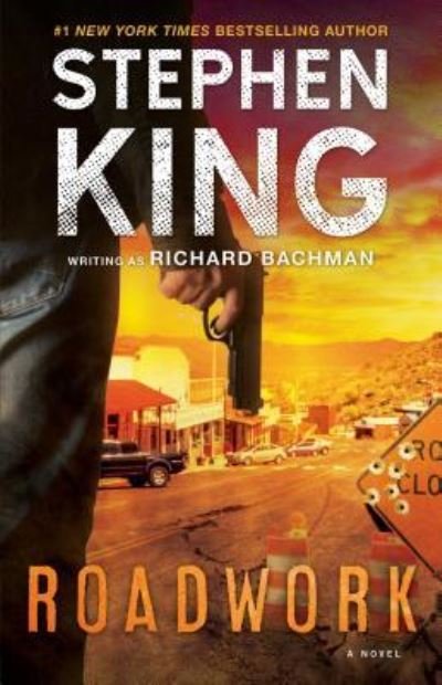 Cover for Stephen King · Roadwork: A Novel (Paperback Bog) (2017)