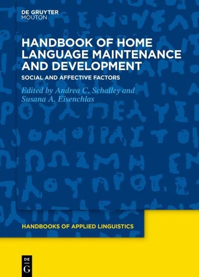 Cover for Andrea C. Schalley · Handbook of Home Language Maintenance and Development (Paperback Bog) (2022)