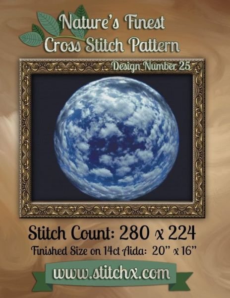 Nature's Finest Cross Stitch Pattern: Design Number 25 - Nature Cross Stitch - Books - Createspace - 9781502562210 - September 30, 2014