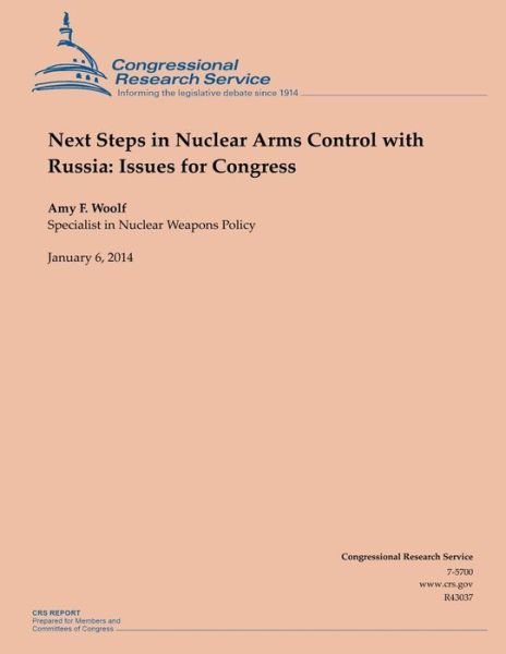 Cover for Woolf · Next Steps in Nuclear Arms Control with Russia: Issues for Congress (Pocketbok) (2014)