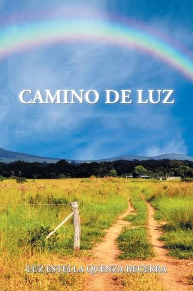 Cover for Luz Estella Quenza Becerra · Camino de luz (Pocketbok) (2015)