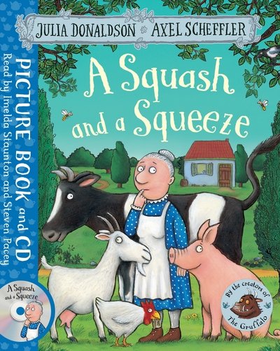 Cover for Julia Donaldson · A Squash and a Squeeze: Book and CD Pack (Book) [Main Market Ed. - a Squash and a Squeeze: Book and edition] (2016)