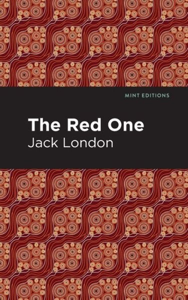 Cover for Jack London · The Red One - Mint Editions (Taschenbuch) (2021)