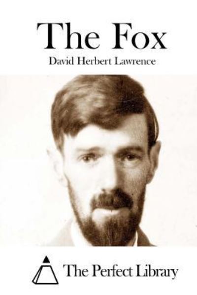 The Fox - David Herbert Lawrence - Books - Createspace Independent Publishing Platf - 9781522867210 - December 21, 2015