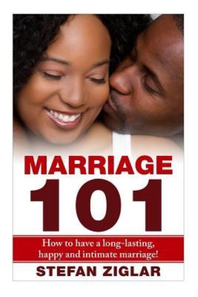 Cover for Stefan Ziglar · Marriage 101 (Paperback Book) (2015)