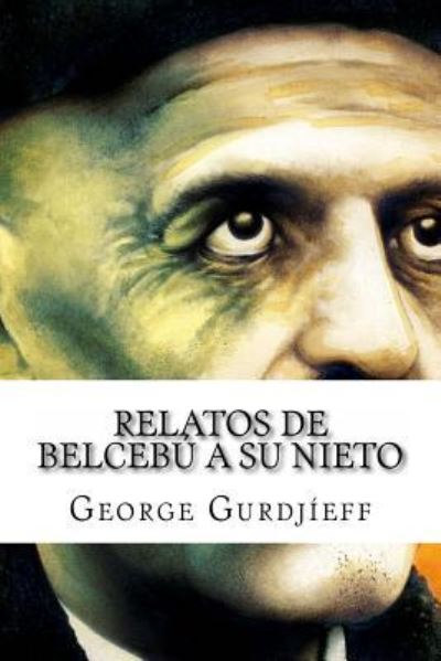 Cover for George Gurdjieff · Relatos de Belcebu a Su Nieto (Paperback Book) (2016)