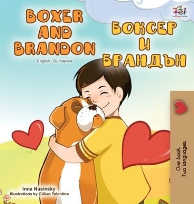 Cover for Kidkiddos Books · Boxer and Brandon (English Bulgarian Bilingual Book) (Gebundenes Buch) (2020)
