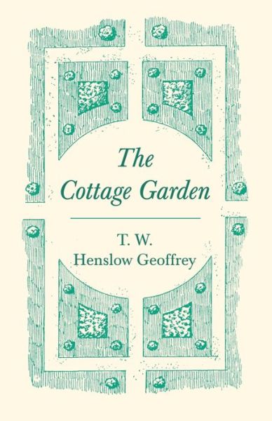 Cover for T. W. Henslow Geoffrey · The Cottage Garden (Paperback Book) (2019)