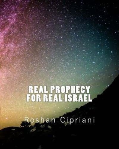 Cover for Roshan Cipriani · Real Prophecy For Real Israel (Paperback Book) (2016)